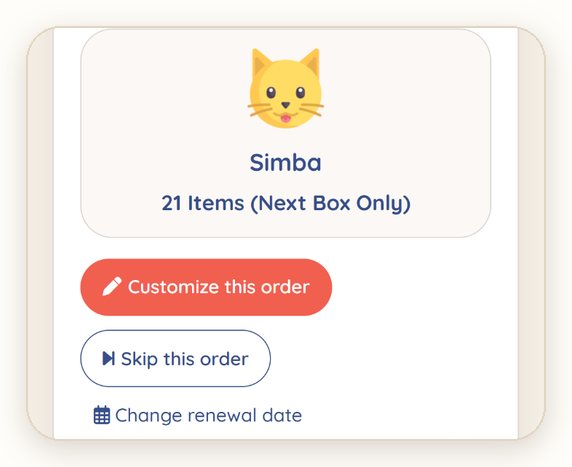 Customize this order, Skip this order and Change renewal date