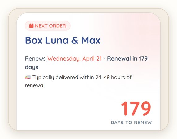 Your next order: renewal date and days left until renewal